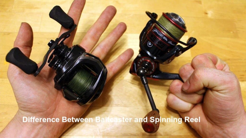 Difference between Baitcaster and Spinning Reel